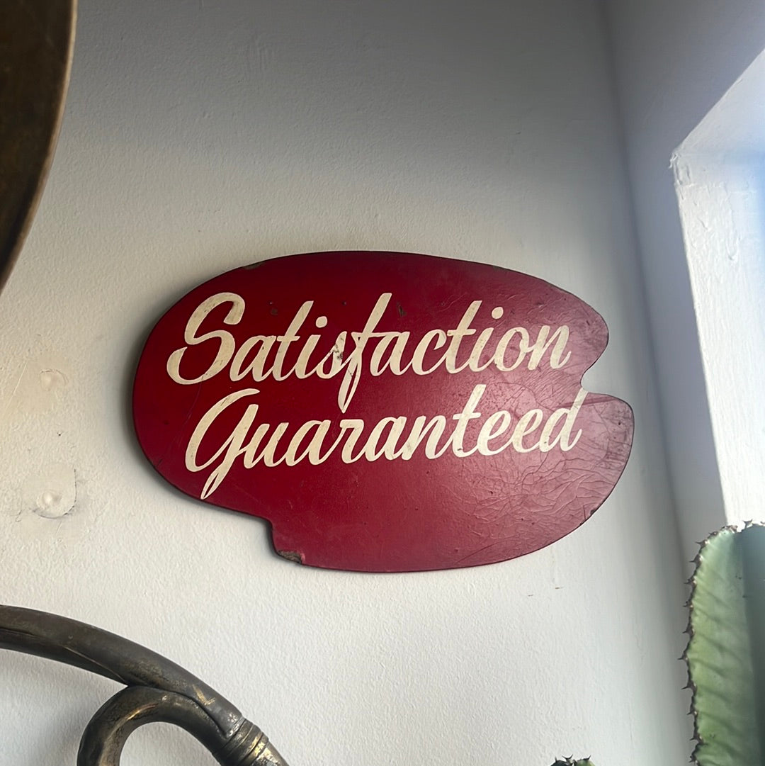 Red Satisfaction Guaranteed Sign