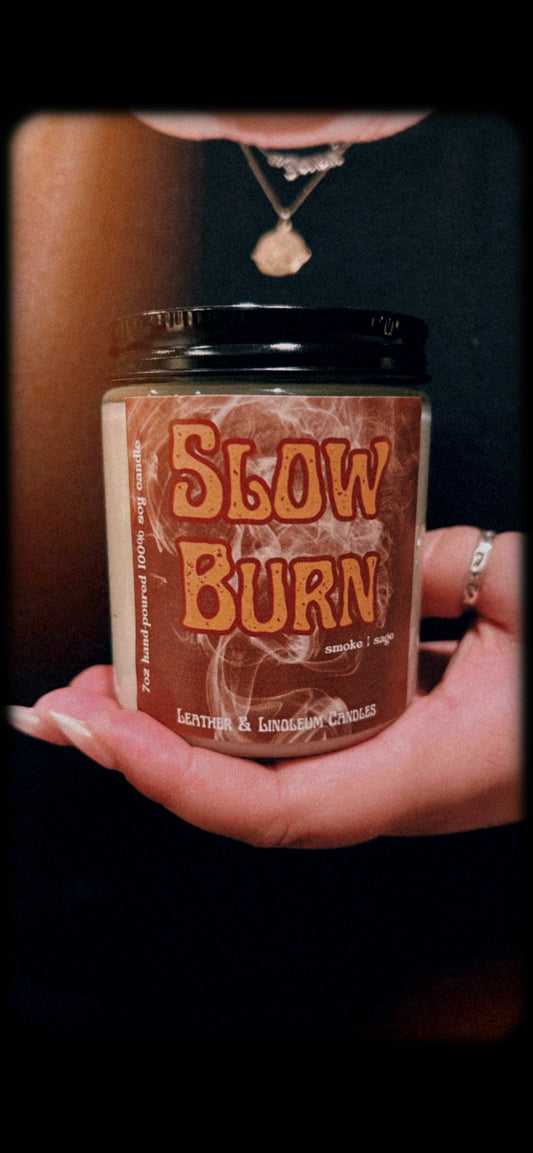 Slow Burn